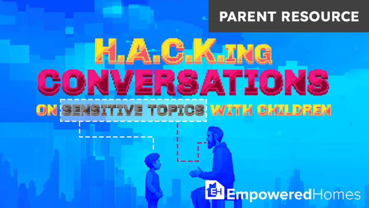 PARENT RESOURCE: Hacking Conversations on Sensitive Topics with Children image number null